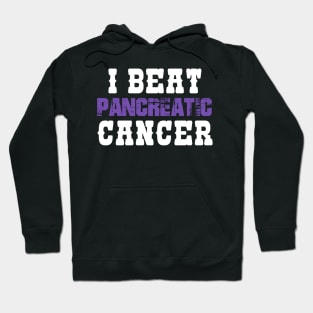 I Beat Pancreatic Cancer Hoodie